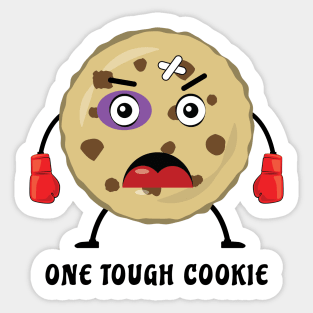 One Tough Cookie - Funny Sticker